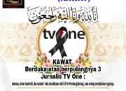 KAWAT Berduka Atas Berpulangnya 3 Jurnalis TV One