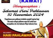 KAWAT Mengucapkan Selamat Hari Pahlawan 10 November 2024