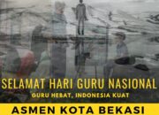 Ketua DPD AsMEN Kota Bekasi: Selamat Hari Guru Nasional 2024