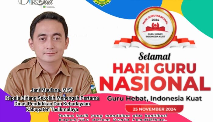 Kepala Bidang Sekolah Menengah Pertama Dinas Pendidikan Dan Kebudayaan Kabupaten Tasikmalaya Mengucapkan Selamat Hari Guru Nasional Dan HUT PGRI Ke 79 Tahun 2024