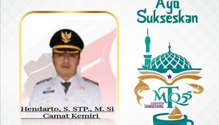 Camat Kemiri  Ajak Masyarakat Sukseskan MTQ Ke-55 Tingkat Kabupaten Tangerang di kecamatan kronjo