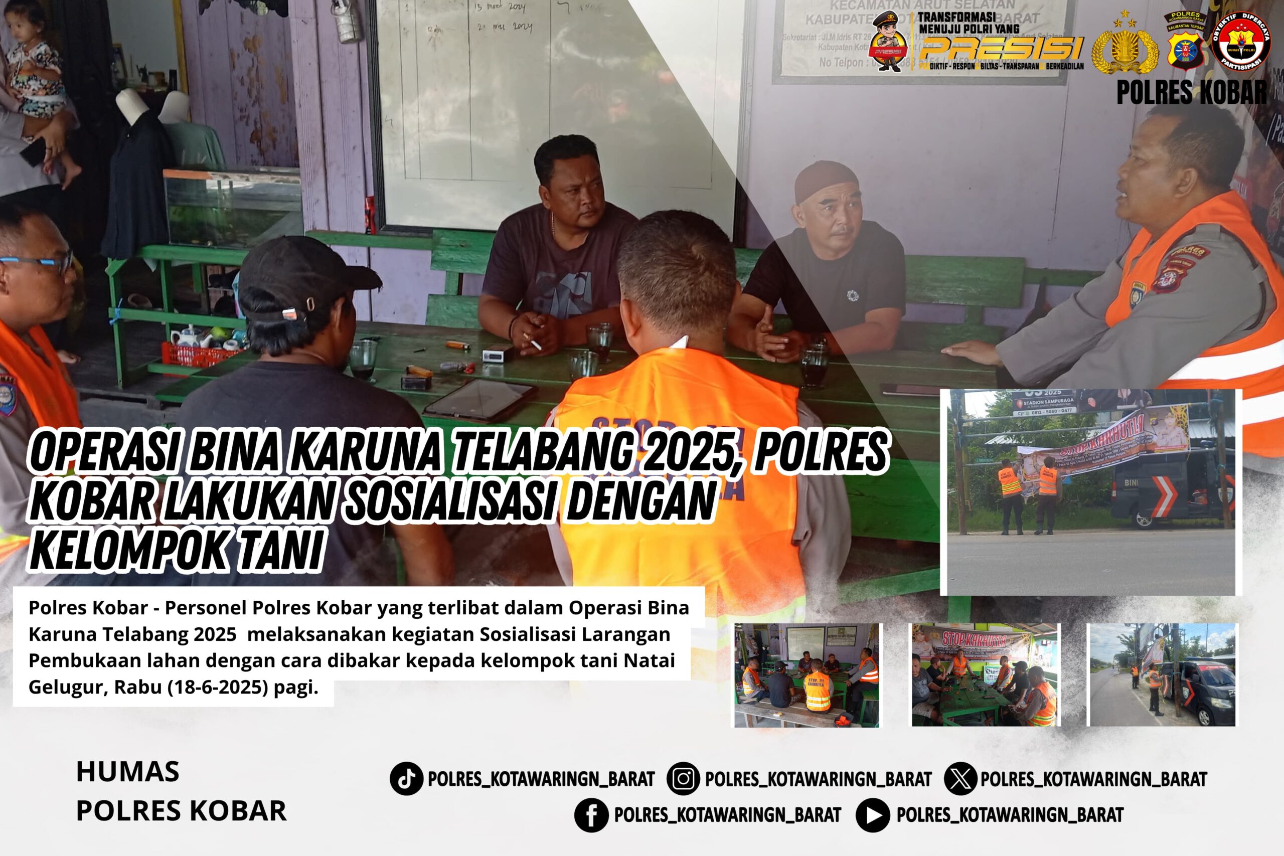 Sosialisasi larangan bakar lahan oleh Polres Kobar kepada petani Natai Gelugur