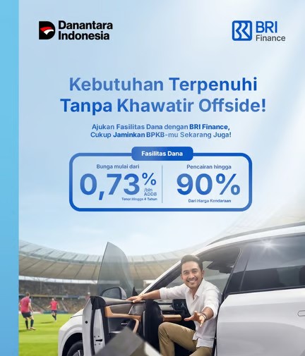Penuhi Beragam Kebutuhan Tanpa Khawatir Offside, BRI Finance Hadirkan Fasilitas Dana