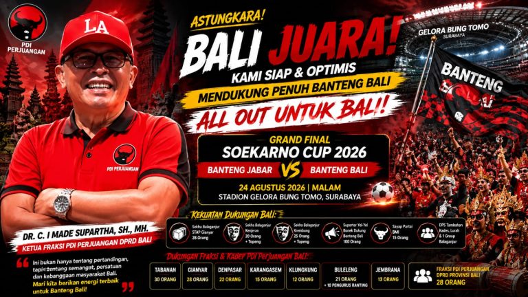 Banteng Bali Melaju ke Final Soekarno Cup 2026, Supartha: Astungkara Bali Juara, All Out Untuk Bali
